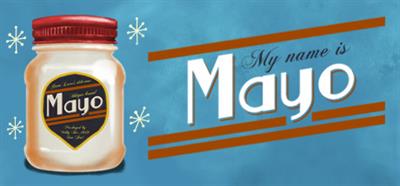 My Name is Mayo - Banner Image