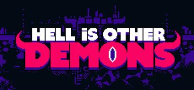 Hell is Other Demons - Banner Image