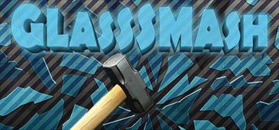 GlassSmash - Banner Image