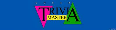 Super Trivia Master - Arcade - Marquee Image