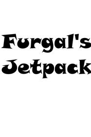 Furgal's Jetpack