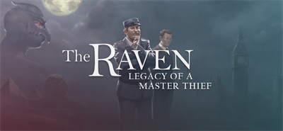 The Raven: Legacy of a Master Thief - Banner Image