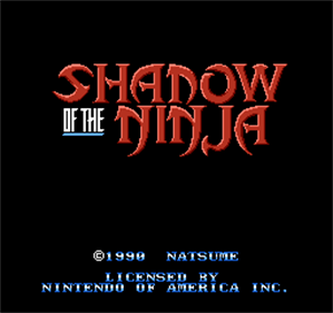 Shadow of the Ninja - Screenshot - Game Title Image