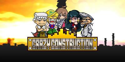 Crazy Construction - Banner