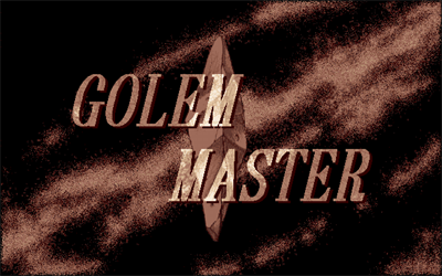 The Golem Master - Screenshot - Game Title Image