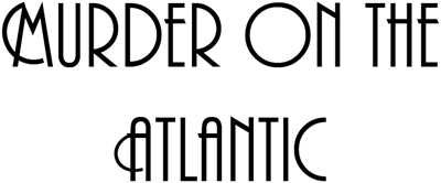 Murder on the Atlantic - Clear Logo Image