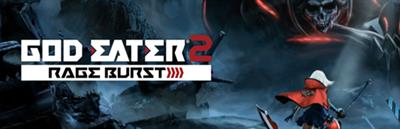 God Eater 2: Rage Burst - Banner Image