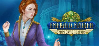 The Emerald Maiden: Symphony of Dreams - Banner Image