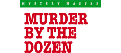 Mystery Master: Murder by the Dozen - Clear Logo Image