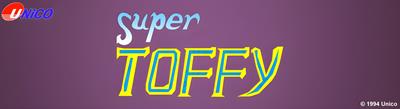 Super Toffy - Arcade - Marquee Image