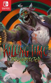 Killing Time: Resurrected