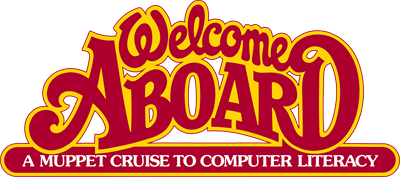 Welcome Aboard: A Muppet Cruise to Computer Literacy - Clear Logo Image