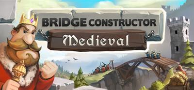 Bridge Constructor: Medieval - Banner Image