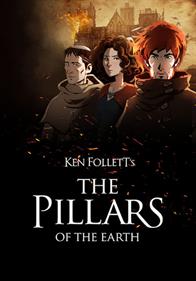 Ken Follett's The Pillars of the Earth - Fanart - Box - Front Image