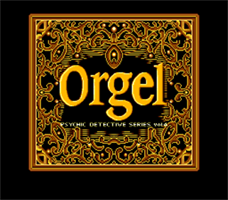 Psychic Detective Series Vol. 4: Orgel - Screenshot - Game Title Image