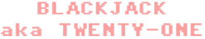 Blackjack aka Twenty-One - Clear Logo Image