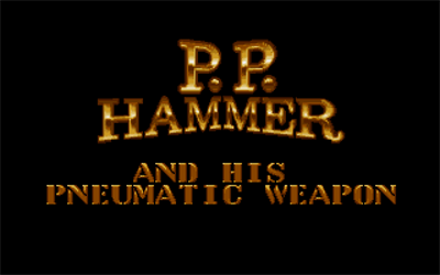 P. P. Hammer and His Pneumatic Weapon - Screenshot - Game Title Image