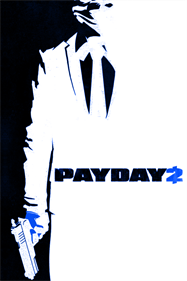 Payday 2 - Fanart - Box - Front Image
