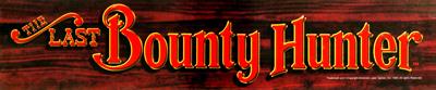 The Last Bounty Hunter - Arcade - Marquee Image