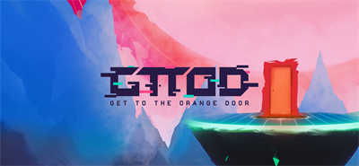 GTTOD: Get To The Orange Door - Banner Image
