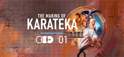 The Making of Karateka - Banner Image