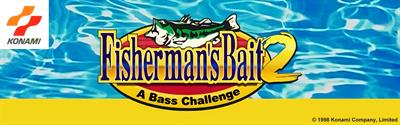 Fisherman's Bait 2: A Bass Challenge - Arcade - Marquee Image