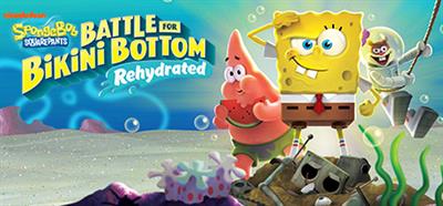 SpongeBob SquarePants: Battle for Bikini Bottom: Rehydrated - Banner Image