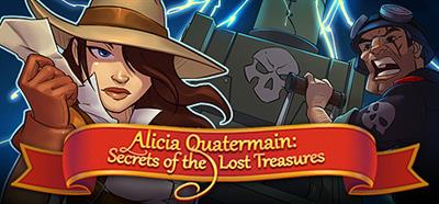 Alicia Quatermain: Secrets of the Lost Treasures - Banner Image
