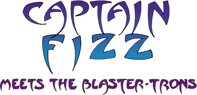 Captain Fizz Meets The Blaster-Trons - Clear Logo Image