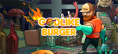 Godlike Burger Images - LaunchBox Games Database