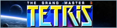 Tetris: The Grand Master 3 Terror-Instinct - Banner Image