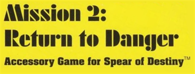 Spear of Destiny: Mission 2: Return to Danger - Clear Logo Image