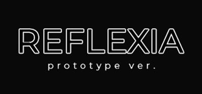 REFLEXIA prototype ver. - Banner Image