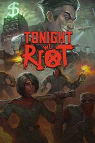 Tonight We Riot - Box - Front Image