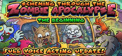 Scheming Through The Zombie Apocalypse: The Beginning - Banner Image