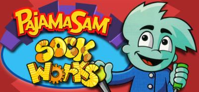 Pajama Sam's Sock Works - Banner Image