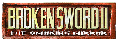 Broken Sword: The Smoking Mirror (1997) - Clear Logo Image