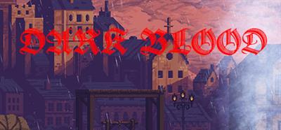 Dark Blood - Banner Image