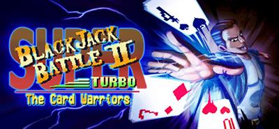 Super Blackjack Battle 2 Turbo Edition: The Card Warriors - Banner Image
