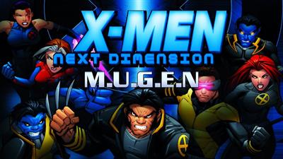 X-Men: Next Dimension: M.U.G.E.N Edition - Fanart - Background Image
