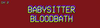 Babysitter Bloodbath - Banner Image