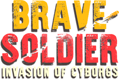Brave Soldier: Invasion of Cyborgs - Clear Logo Image