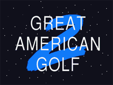 Great American Golf 2 - Screenshot - Game Title Image