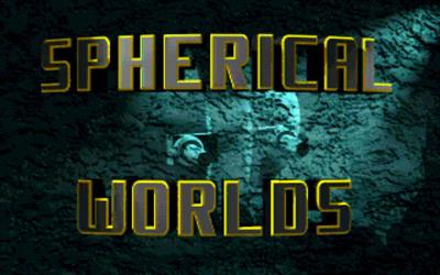 Spherical Worlds - Screenshot - Game Title Image