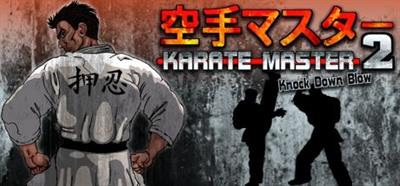 Karate Master 2 Knock Down Blow - Banner Image