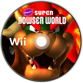 Epic Super Bowser World - Fanart - Disc Image