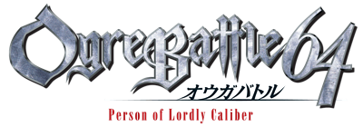 Ogre Battle 64: Person of Lordly Caliber - Clear Logo Image