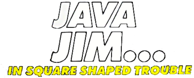 Java Jim... In Square Shaped Trouble - Clear Logo Image