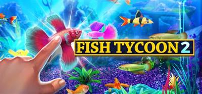 Fish Tycoon 2 - Banner Image