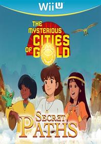 The Mysterious Cities of Gold: Secret Paths - Box - Front Image